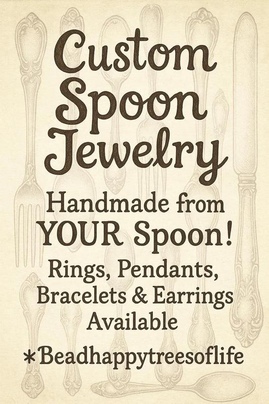 Custom Spoon Jewelry – Repurposed Heirloom Ring, Pendant, Bracelet, Earrings